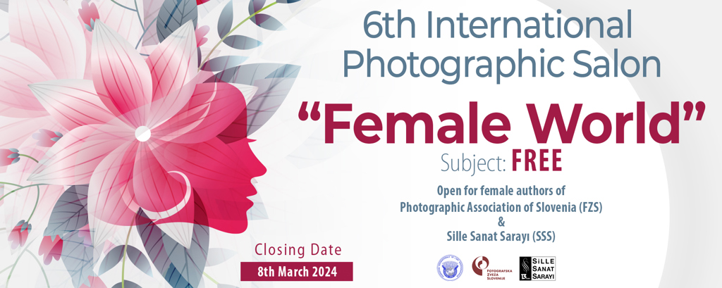 6th International Photographic Salon “FEMALE WORLD – 2024”	